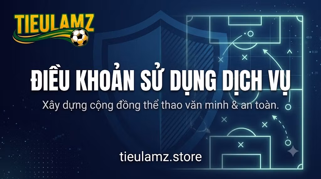 Ảnh bìa quy định điều khoản sử dụng dịch vụ tại nền tảng thể thao TieulamTV.